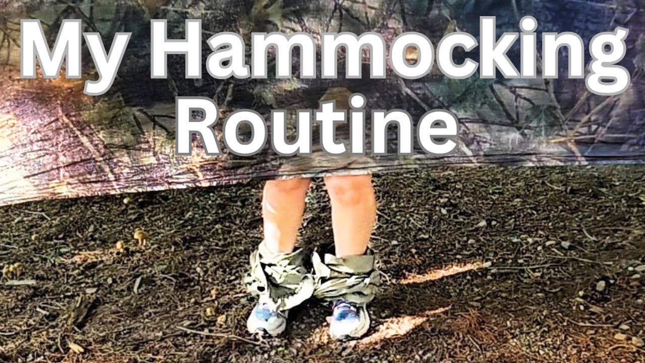 My Hammocking Routine