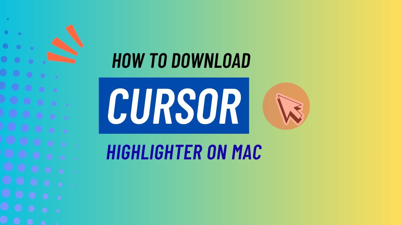 How to Download Cursor/Mouse Highlighter on Mac