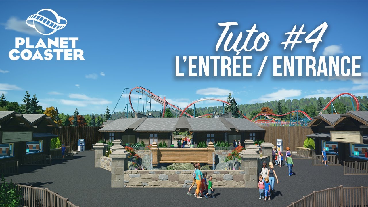Comment faire une entrée de parc réaliste – Tuto #4 - Planet Coaster Academy