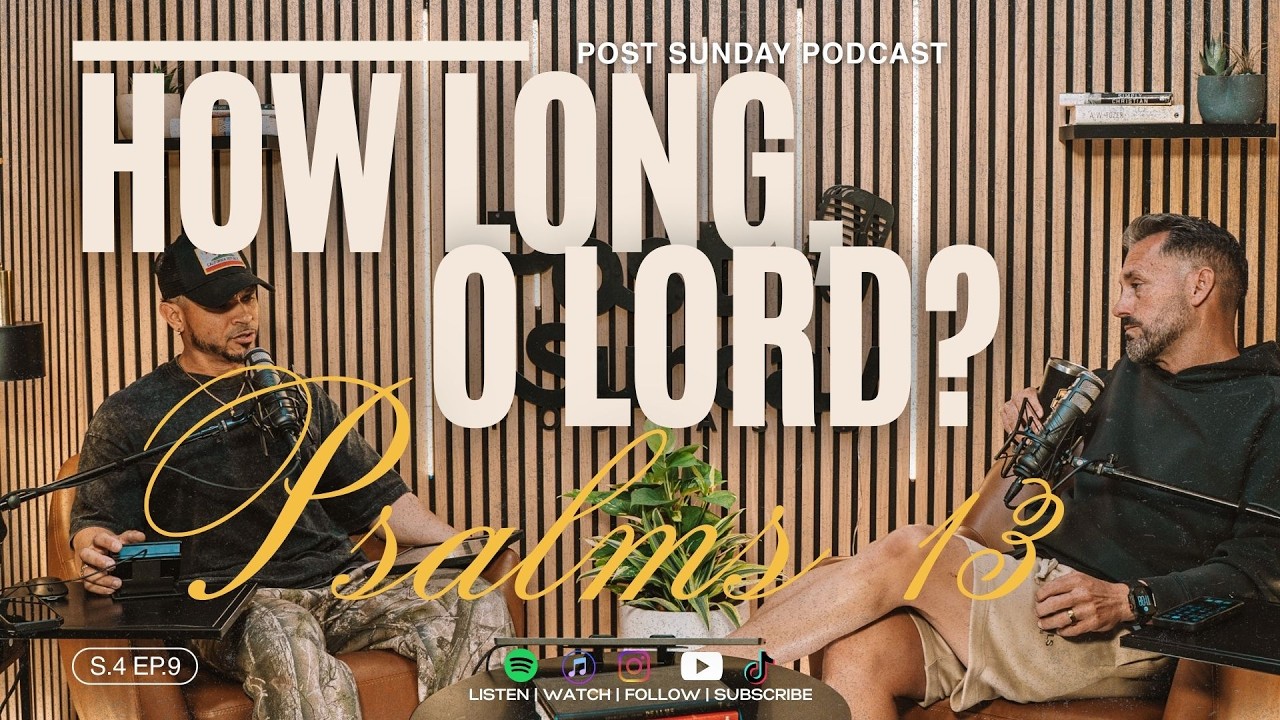 Psalm 13 | How Long, O Lord