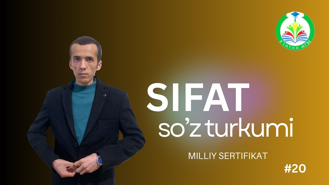 Sifat so’z turkumi (20-dars)