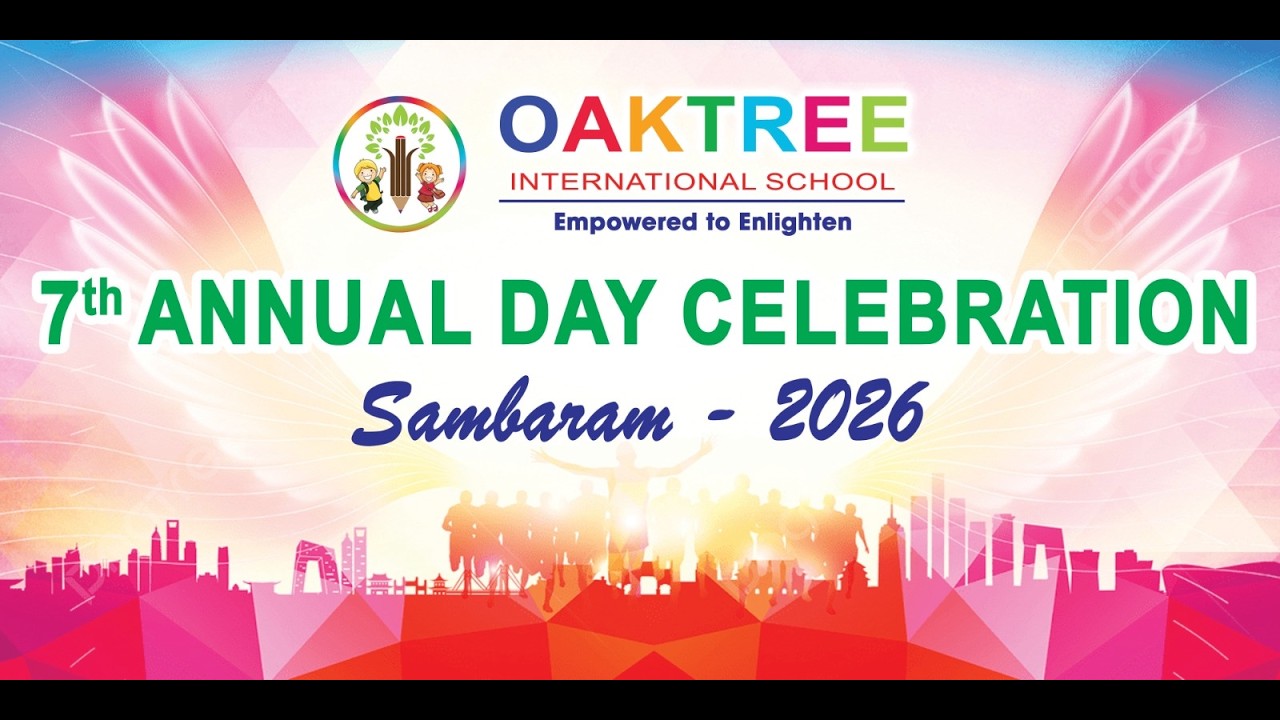 OAKTREE 7th Annual Day Celebration Sambaram 2026 Evening Session  Chandanagar & Bachupally