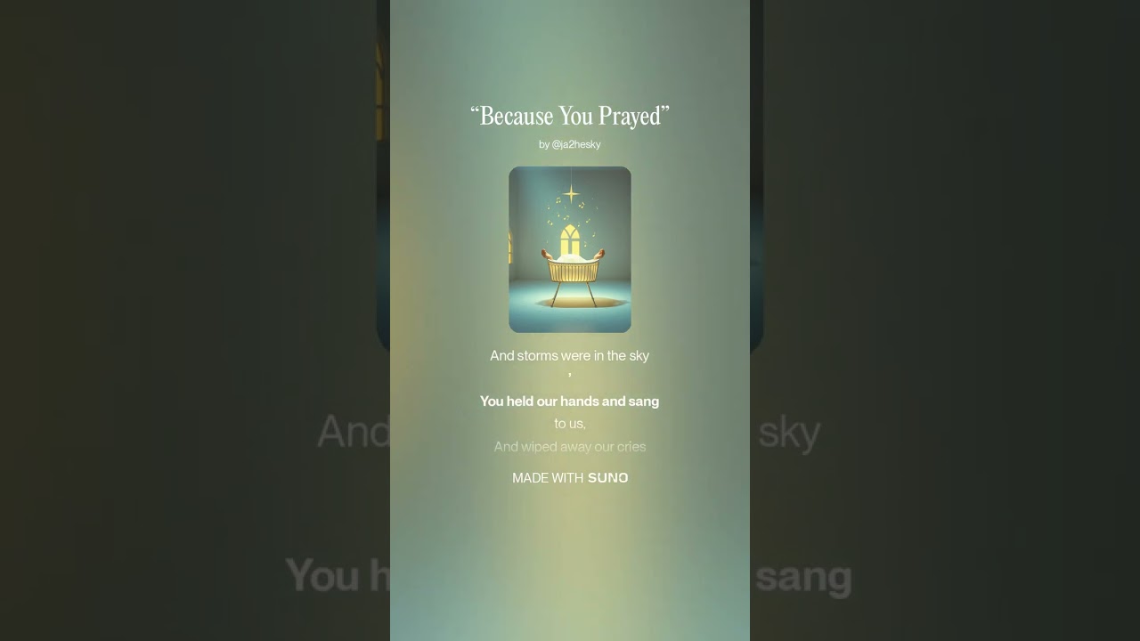 “Because You Prayed”