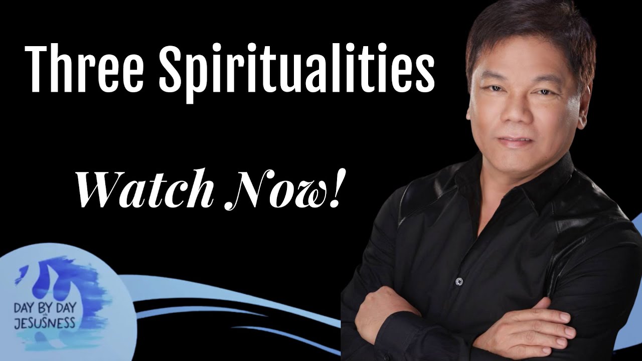 Pastor Ed Lapiz - Three Spiritualities   /  Official YouTube Channel 2023