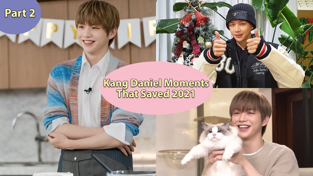 Kang Daniel Moments That Saved 2021 - Part 2