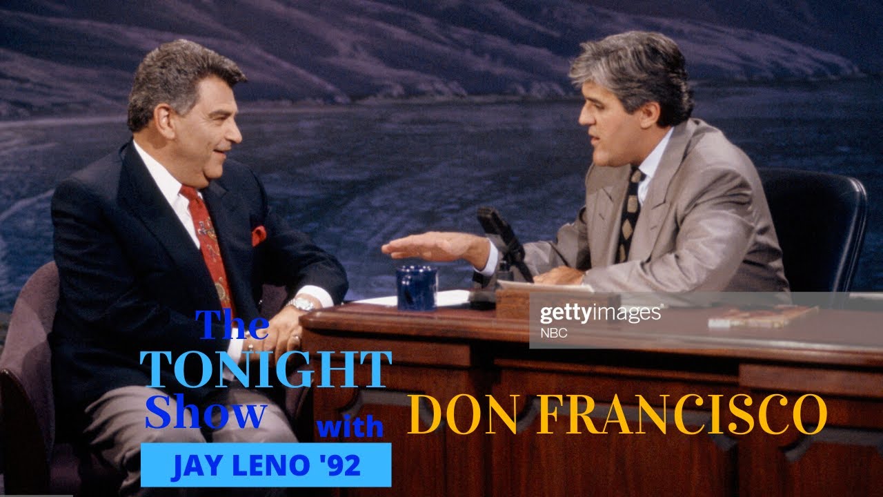The Tonight Show with Jay Leno '92: Don Francisco