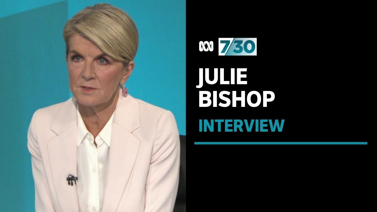 Julie Bishop says culture in Parliament House needs to change | 7.30