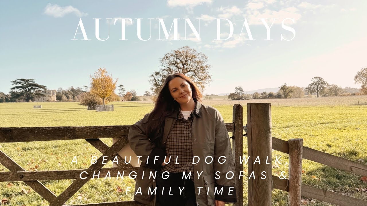AUTUMN DAYS |  Beautiful dog walk, Changing IKEA Farlov Sofas, Garden Center trip & Family farm day