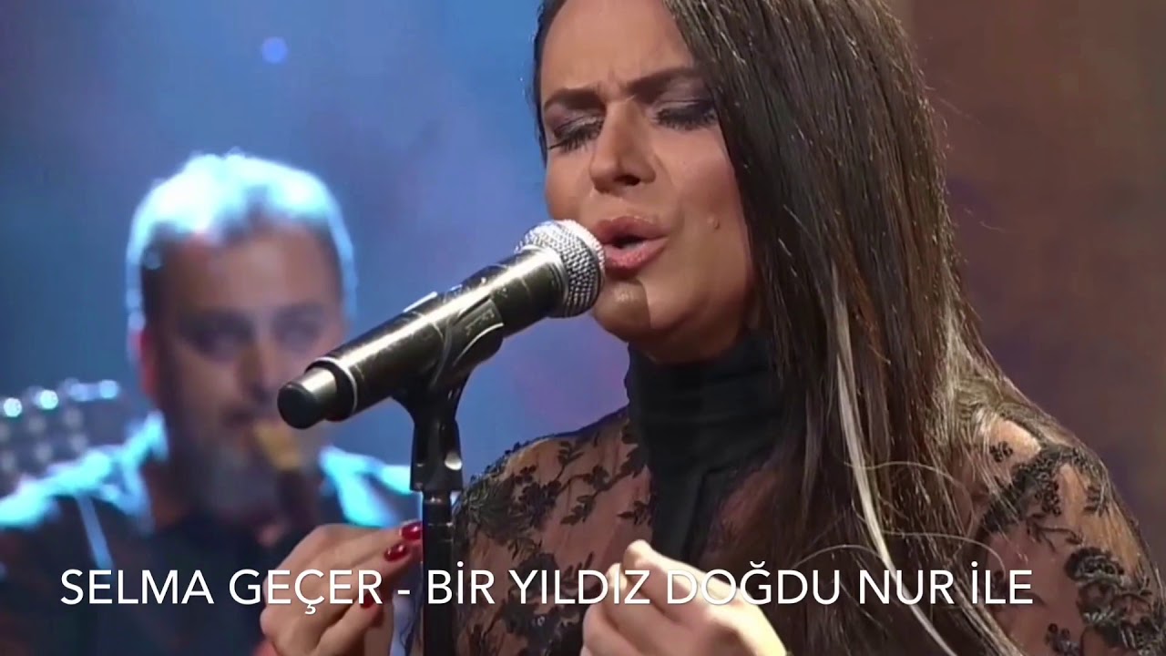Selma Geçer - Bir Yıldız Doğdu Nur İle