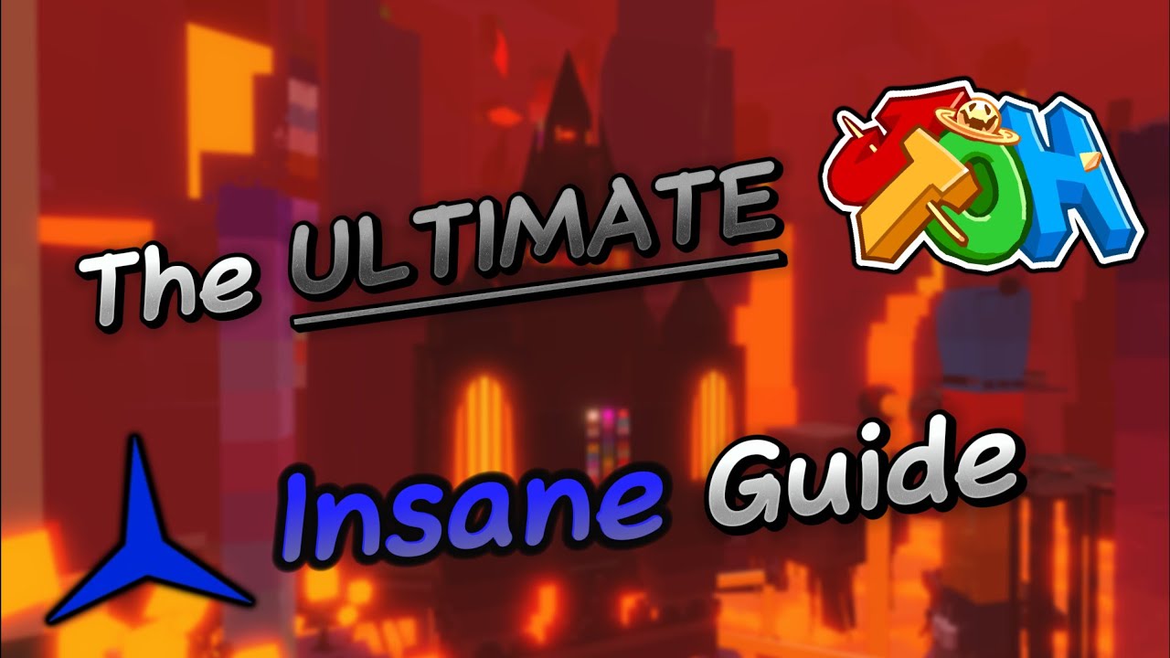 The ULTIMATE JToH Insane guide!