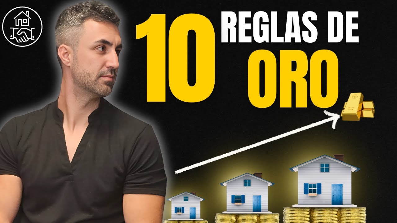 10 REGLAS DE ORO para CONVERTIRTE en un INVERSOR INMOBILIARIO de &Eacute;XITO 🏆