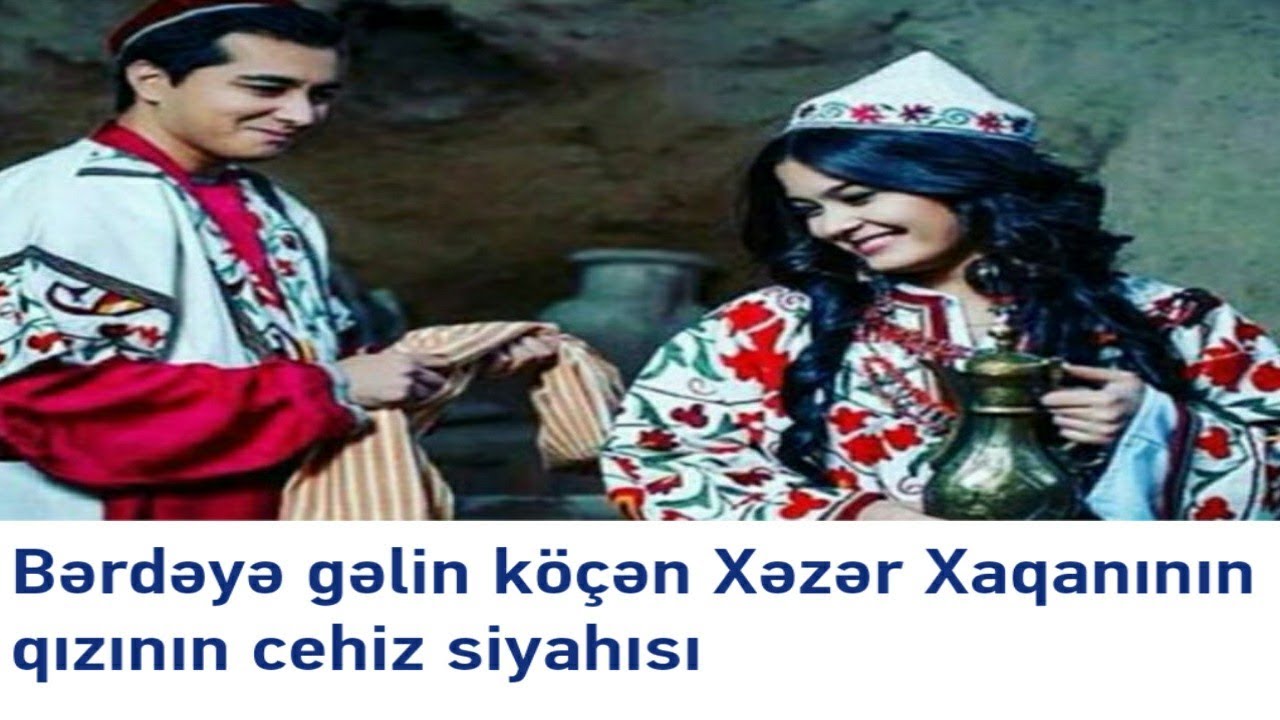 Berdeye gelin k&ouml;&ccedil;en Xezer Xaqanının qızının cehiz siyahısı | VIDEO Nə Xəbər