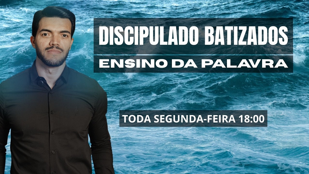 DISCIPULADO BATIZADOS PLATAFORMA - 