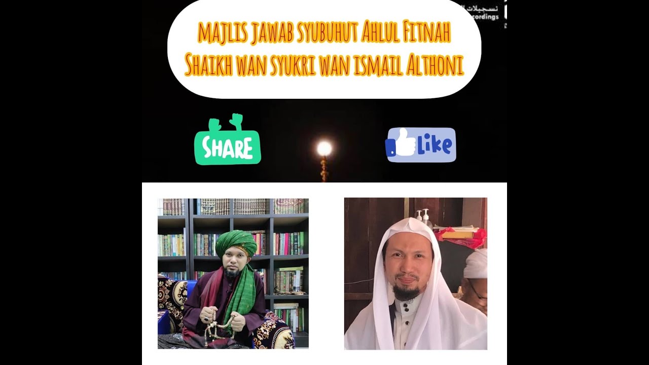 Majlis Jawab Syubuhat Ahlul Fitnah!! - Syaikh Wan Syukri Wan Ismail Al-Fathoni