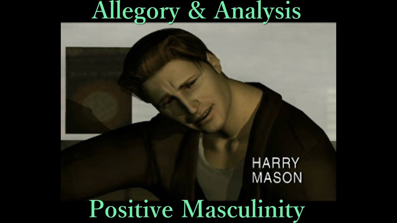 [Silent Hill] Allegory & Analysis - Harry Mason: Positive Masculinity