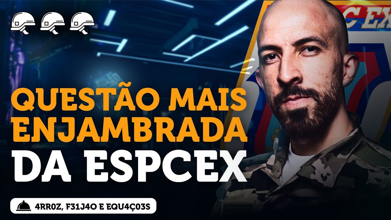 A questão mais ENJAMBRADA da EsPCEX 2024