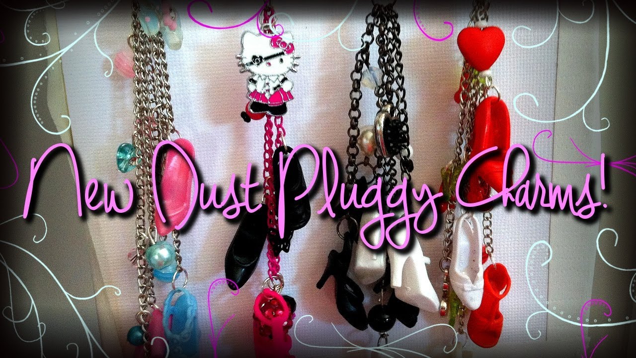 New Dust Pluggy Charms!
