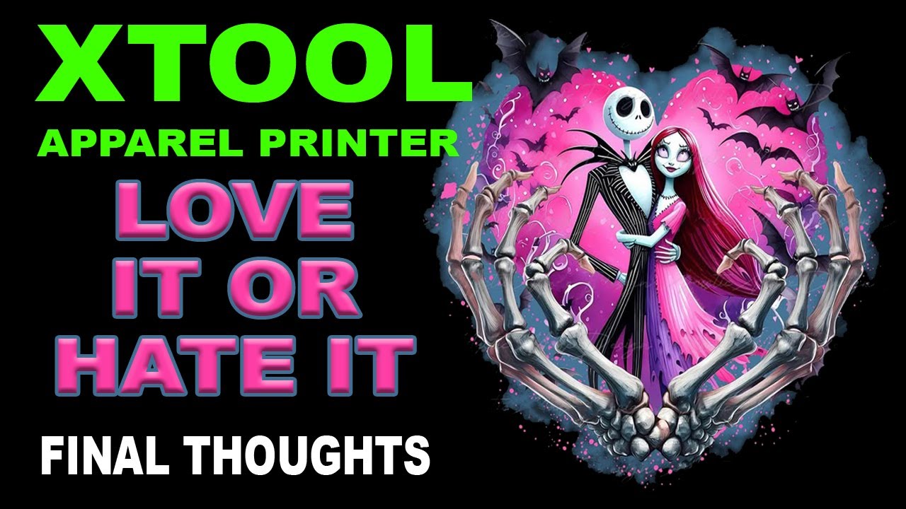 XTOOL DTF FINAL THOUGHTS...........Might not be good for beginners!!