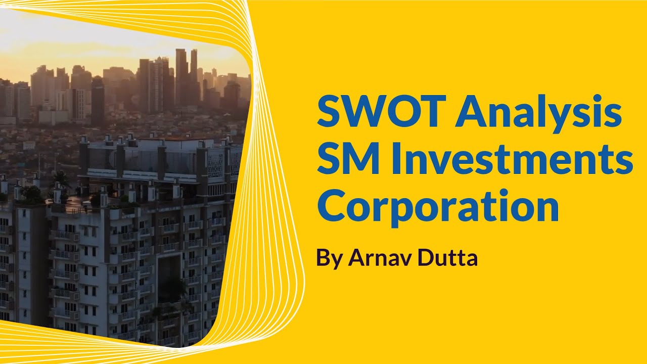 SWOT Analysis SM Investments Corporation