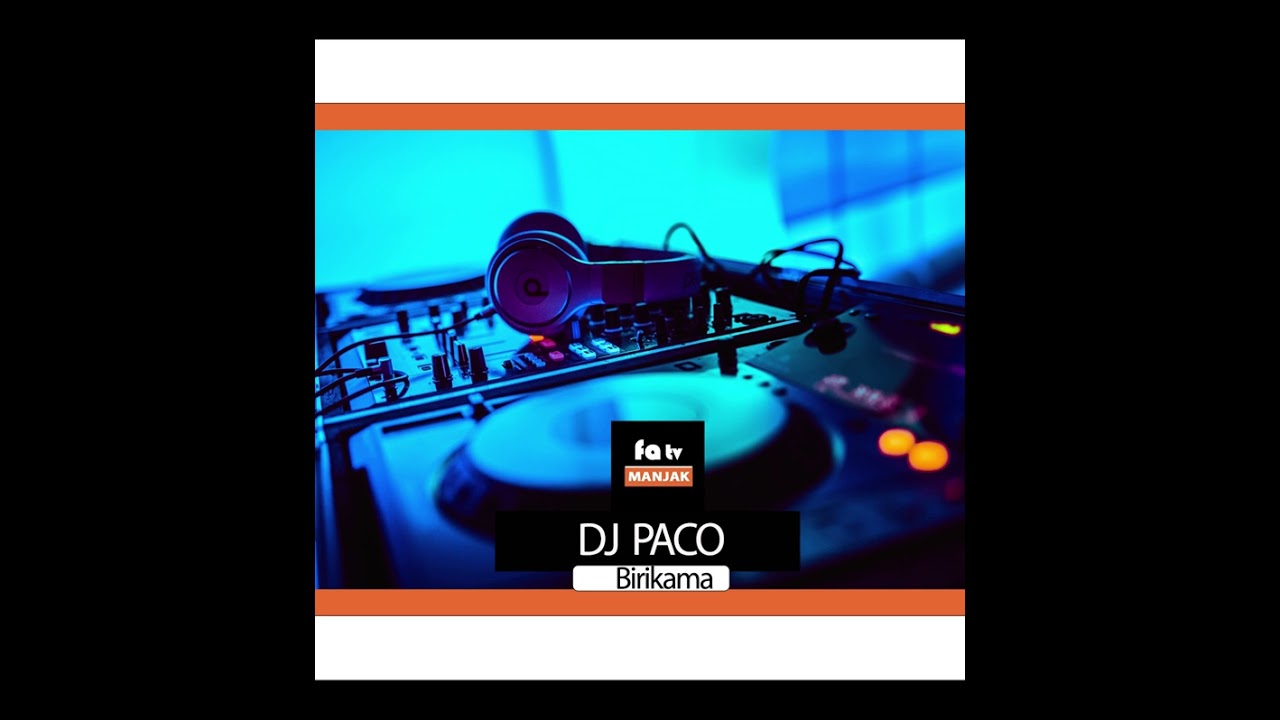 Dj Paco ''Birikama''