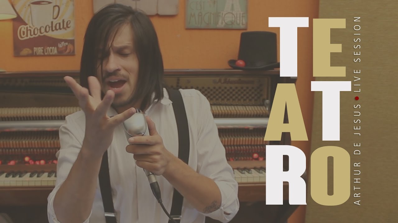 Arthur de Jesus - Teatro (Live Session)