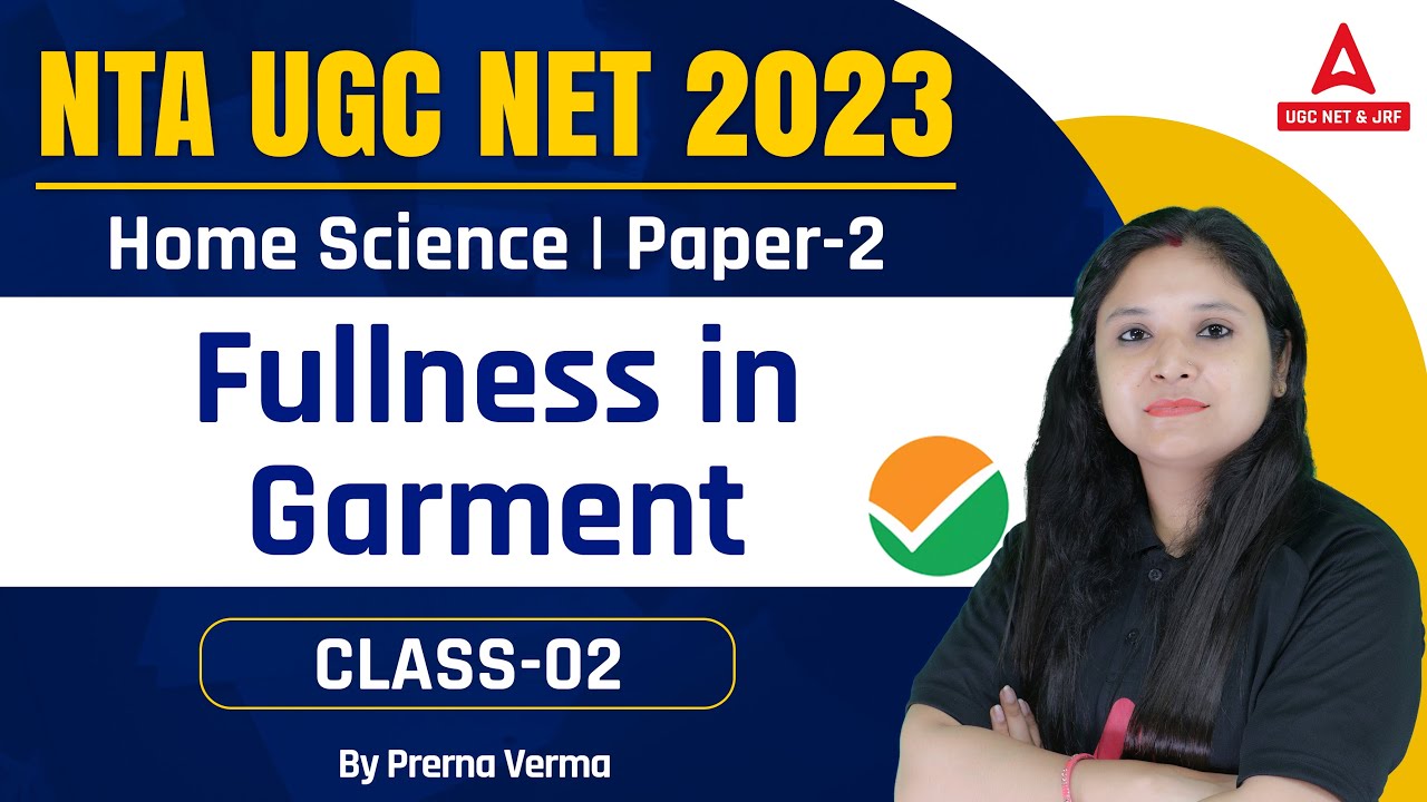UGC NET 2023 I Fullness in Garment Paper 2 I Home Science I By Prerna Mam