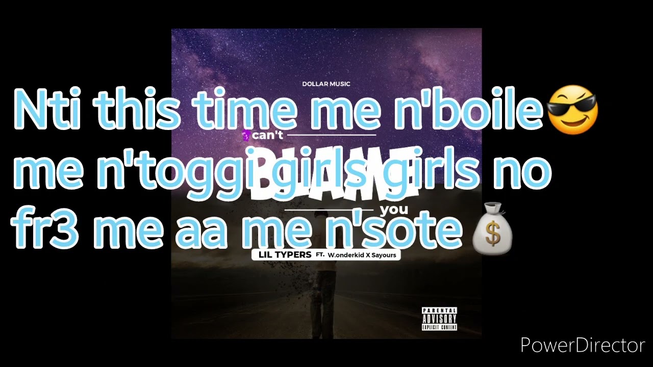 Typerx- Can't blame you ft biggwonder x Sayours (Lyrics video)