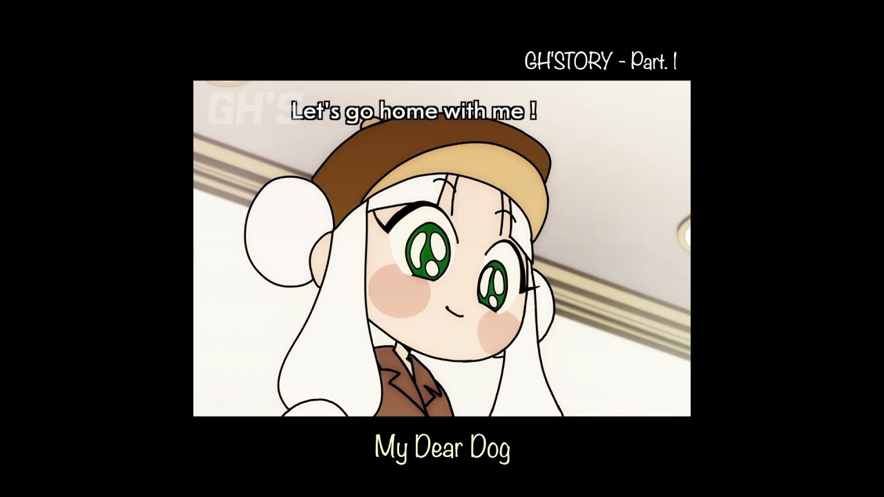 [1] Моя дорогая собака 🐶 | GH'STORY | #анимация #аниме