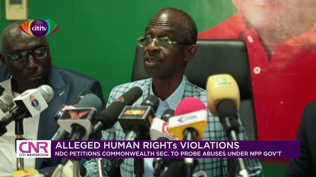 NDC petitions Commonwealth Secretariat to probe human rights abuses under NPP Gov&rsquo;t