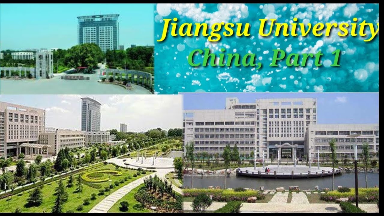 Study in China Jiangsu University Part 1 Jiangsu, China