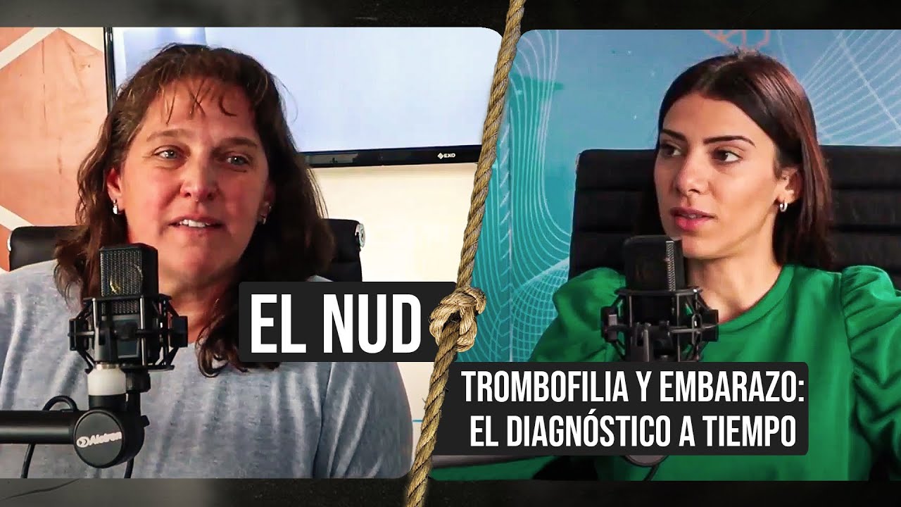 El Nudo | Embarazo y trombofilia: El diagnóstico a tiempo