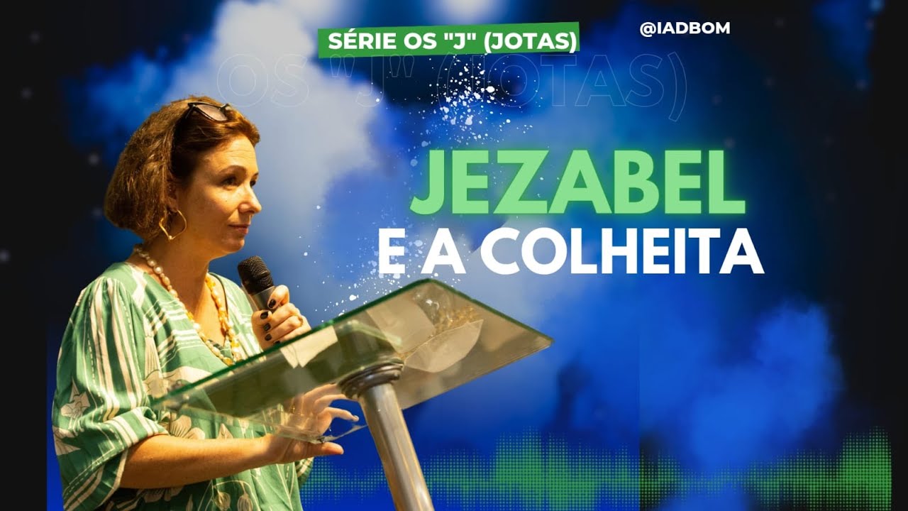 Jezabel e a Colheita - S&eacute;rie Os 