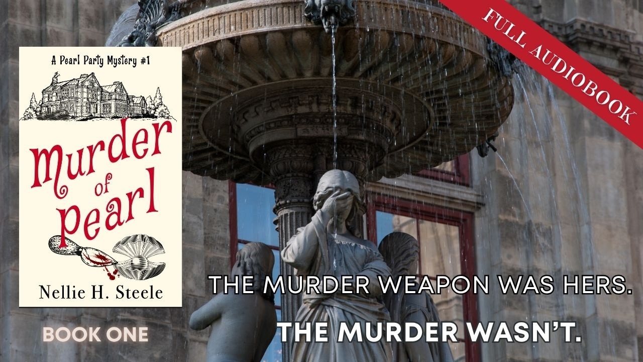 Murder of Pearl | Full Audiobook | Human-Narrated | Nellie H. Steele