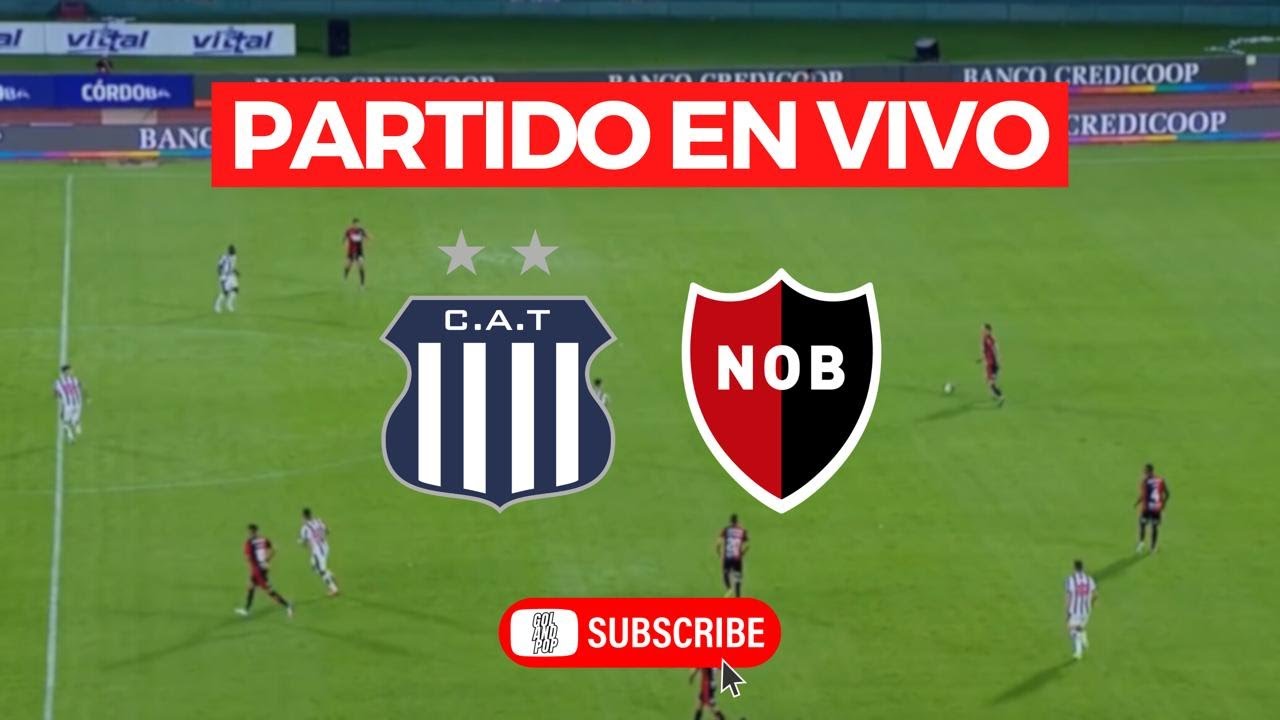🚨TALLERES VS NEWELL’S (VIVO) - APERTURA