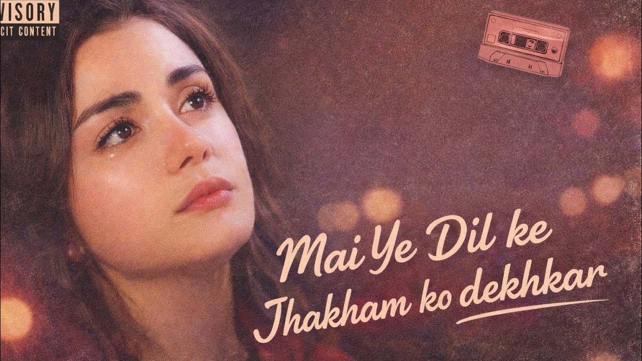 Mai Ye Dil Ke Jhakham ko Dekhkar||Viral Hindi Song||मै ये दिल के ज़ख्म को देखकर 