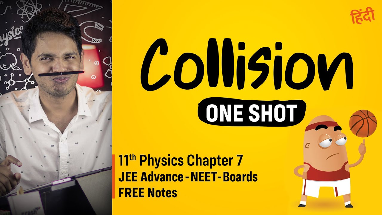 Collision Class 11 full chapter One Shot Crash course for NEET & JEE