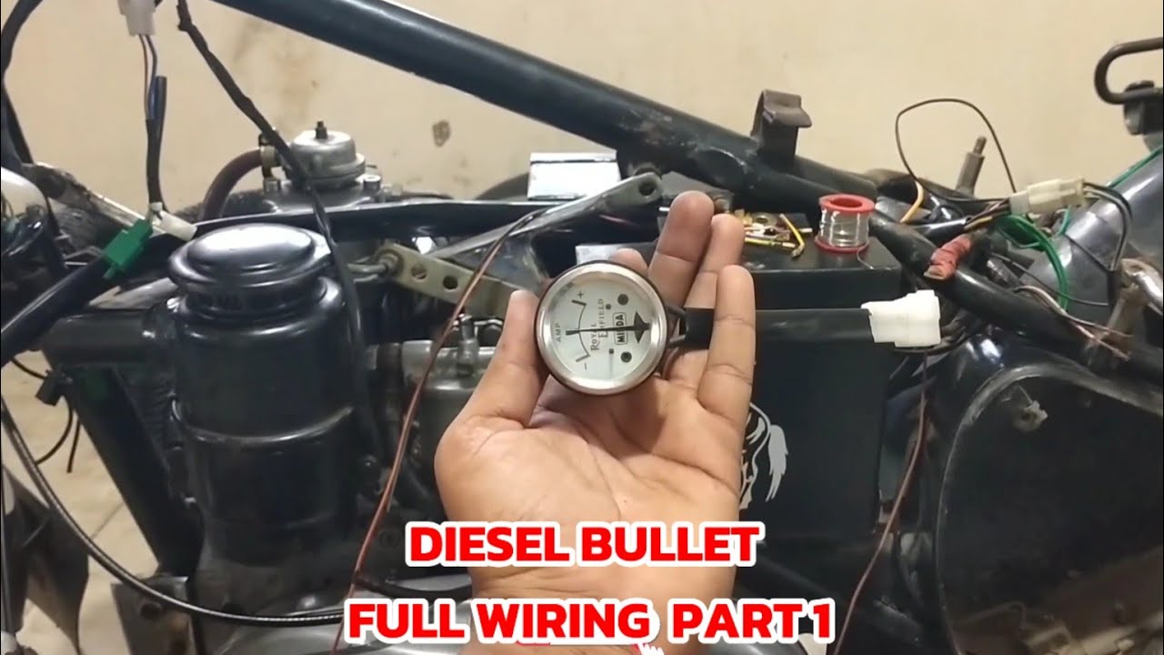 Diesel bullet full wiring details  part 1