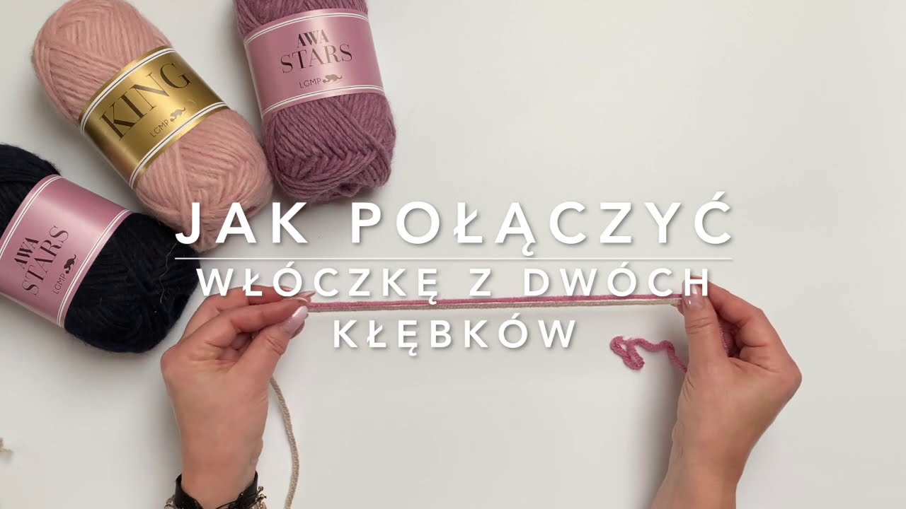 HOW TO JOIN YARN/Jak połączyć włóczkę, gdy skończy nam się kłębek, a do końca jeszcze daleko? :)