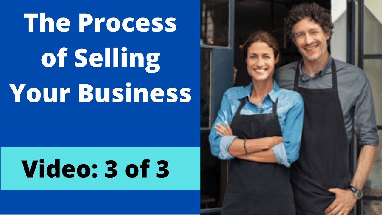 3 of 3: The Process of Selling Your Business