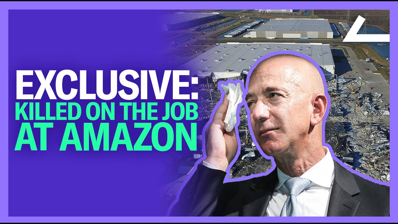 Amazon Culpable for Deaths of Six Warehouse Workers, New Evidence Reveals