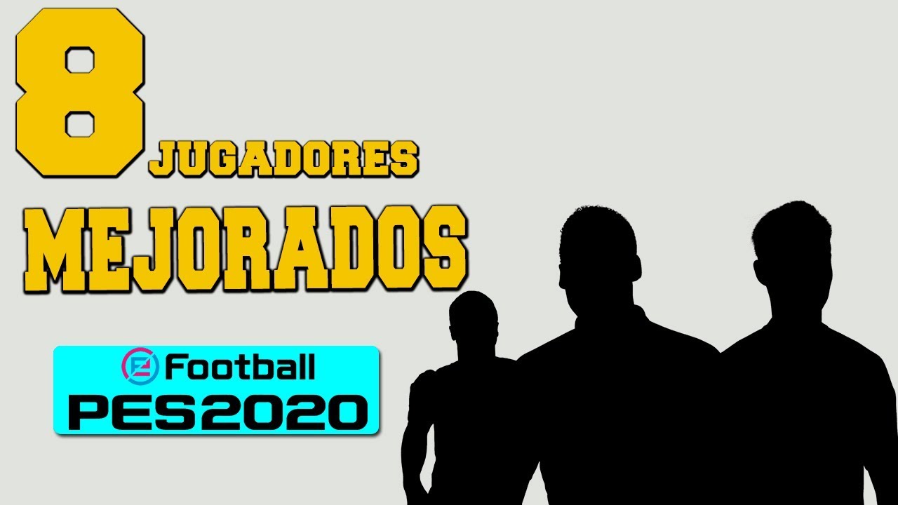 PES 2020 | TOP 8 JUGADORES MEJORADOS |