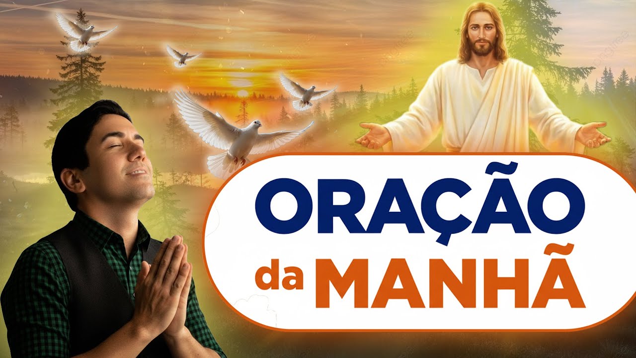 ORAÇÃO DA MANHÃ DE HOJE oração de perdão para quem guarda raiva no coração