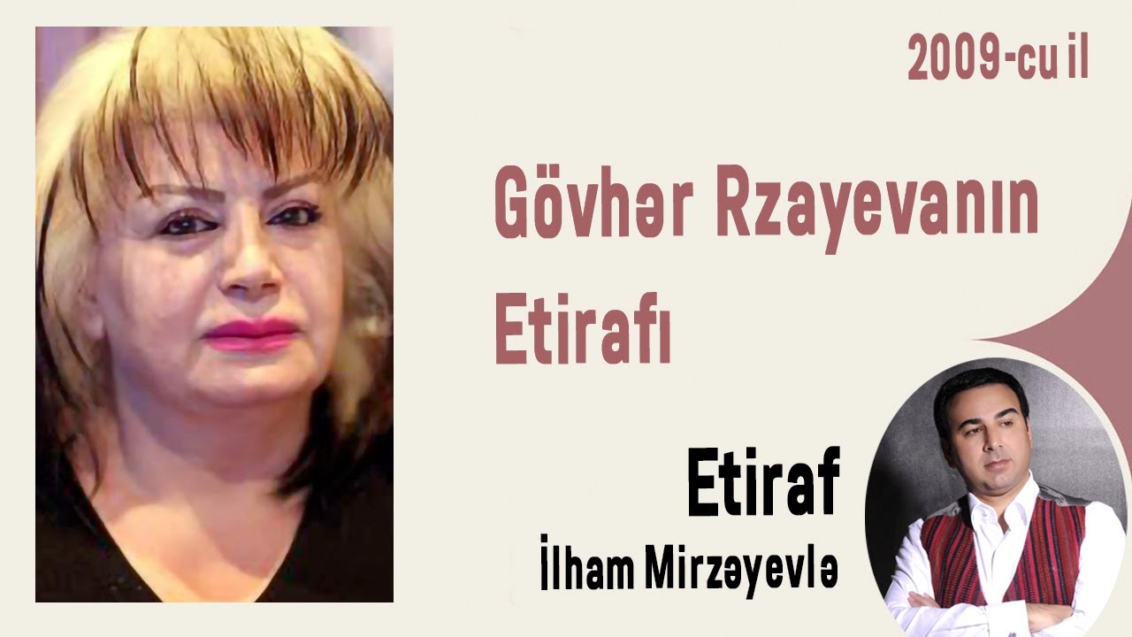 Gövhər Rzayevanın Etirafı (2009 - cu il)