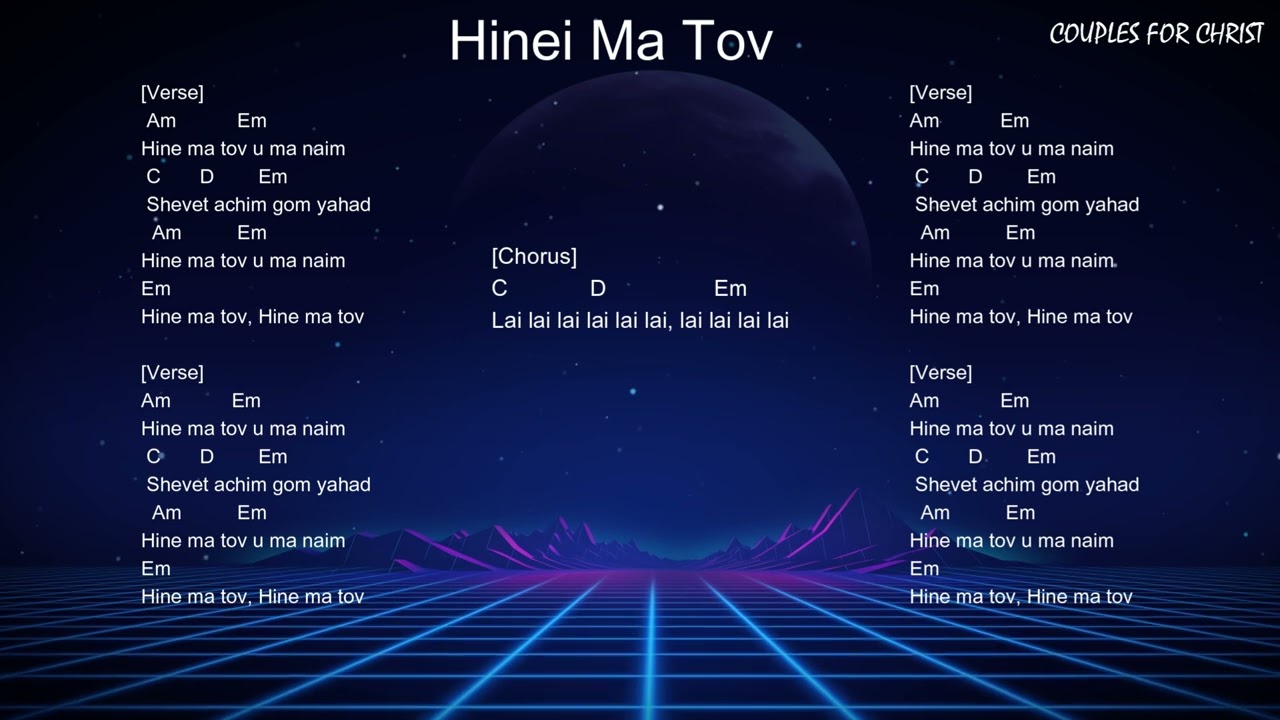 Hinei Ma Tov - CFC Chords and Lyrics