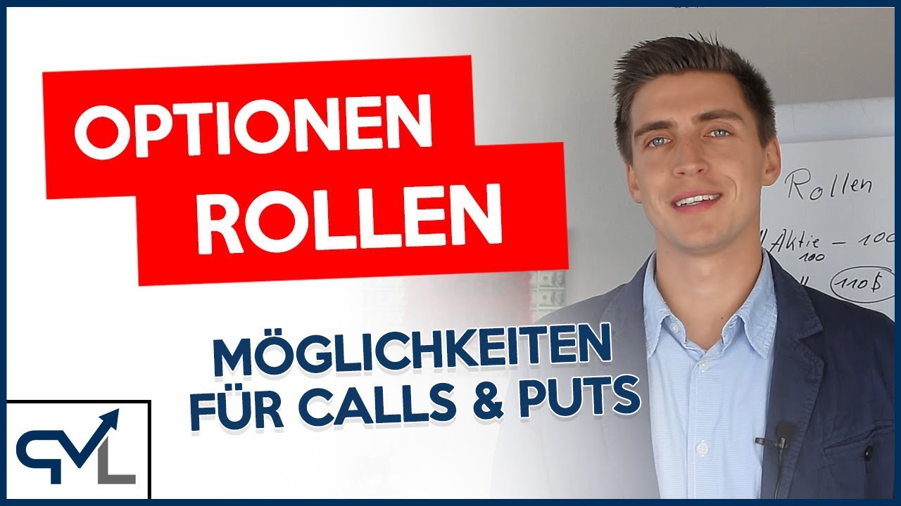 Rollen von Optionen - Die Möglichkeiten für Calls & Puts