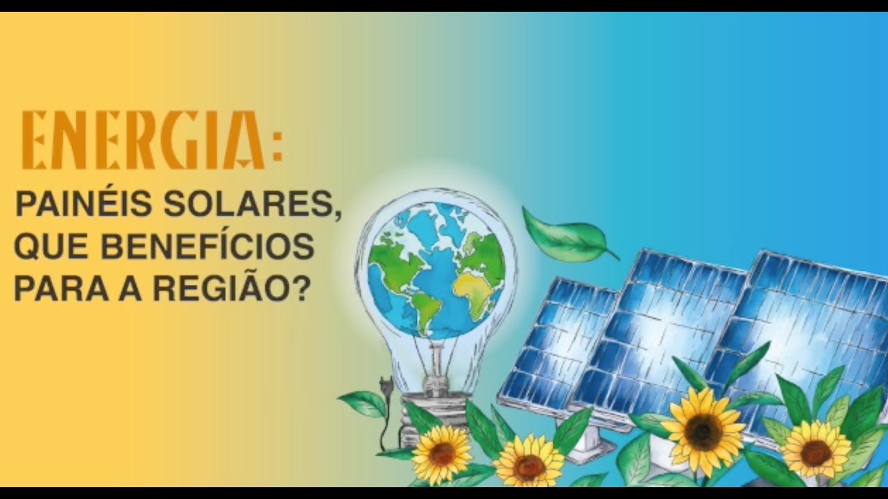 Energia: Painéis Solares, que benefícios para a região?