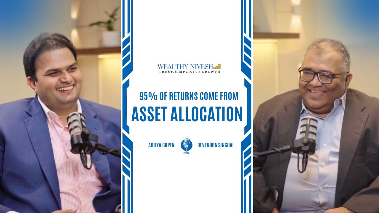 Asset Allocation, Gold & India&rsquo;s Growth Story | Devender Singhal, Fund Manager, Kotak Mutual Funds