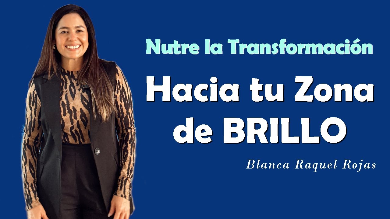 Nutre la Tansformacion [la zona de BRILLO para lideres] 