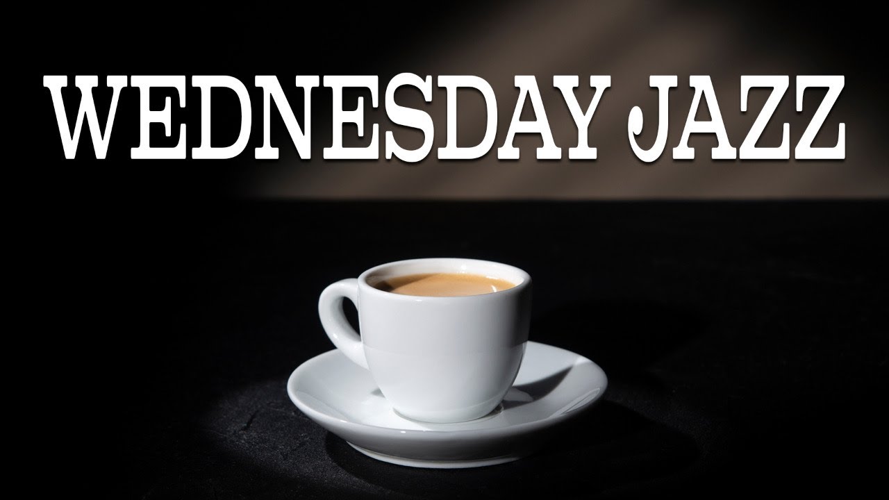 Wednesday JAZZ - Positive Bossa Nova JAZZ For Productive Work and Study