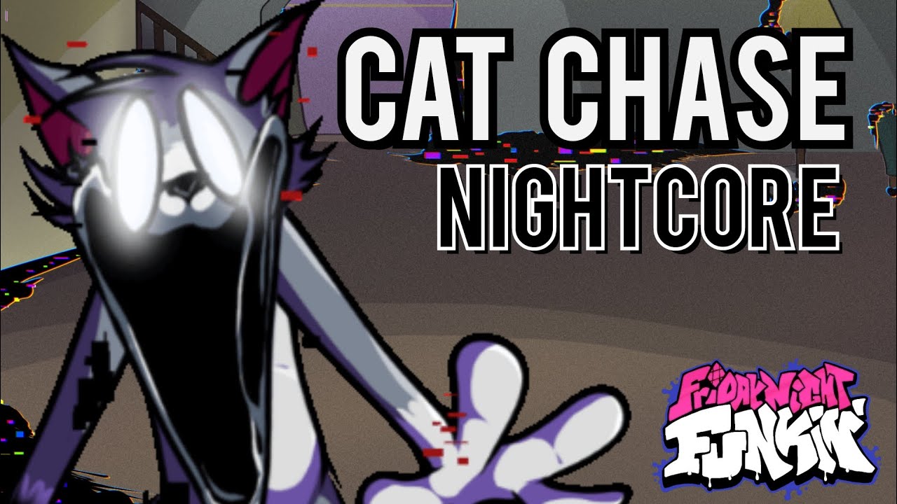Cat Chase (Nightcore) | Friday Night Funkin' Vs Tom | The Basement Show V2